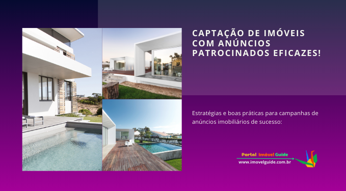 Captação de Imóveis com Anúncios Patrocinados Eficazes!