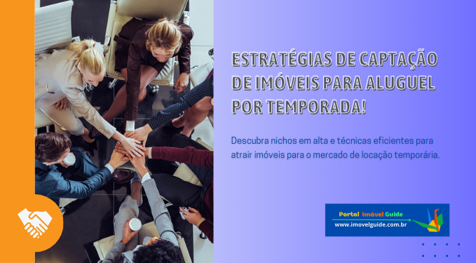 Estratégias e Nichos para Captação de Imóveis de Temporada!